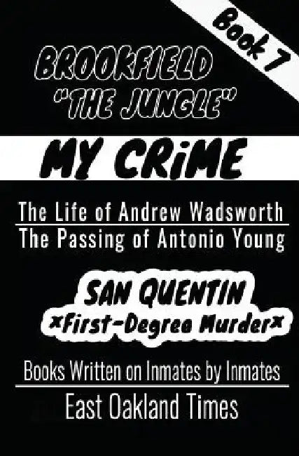 Brookfield - The Jungle: The Life of Andrew Wadsworth/The Passing of Antonio Young by Tio MacDonald