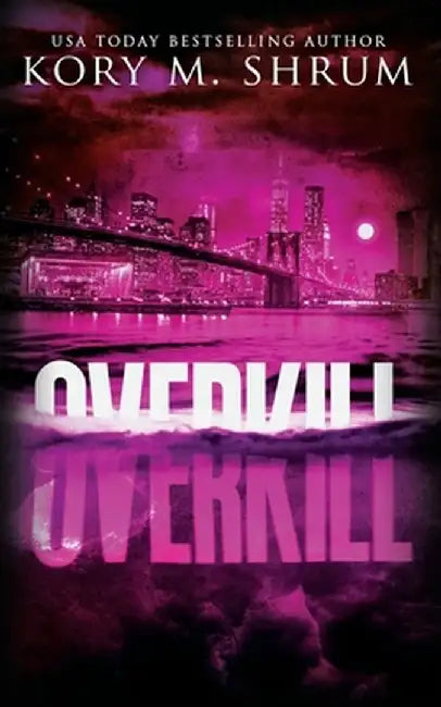 Overkill: A Lou Thorne Thriller by Kory M. Shrum