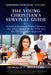 The Young Christian's Survival Guide: Common Questions Young Christians Are Asked about God, the Bible, and the Christian Faith Answered by Donald T. Williams