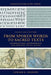 From Spoken Words to Sacred Texts: Introduction-Intermediate New Testament Textual Studies by Edward D. Andrews