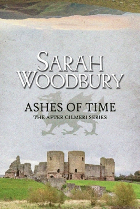 Ashes of Time by Sarah Woodbury