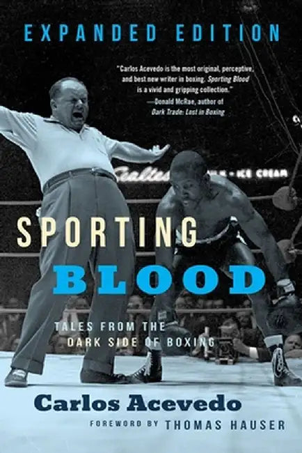 Sporting Blood: Tales from the Dark Side of Boxing