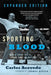 Sporting Blood: Tales from the Dark Side of Boxing