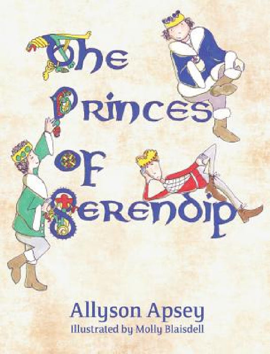 The Princes of Serendip by Allyson Apsey, Molly Blaisdell