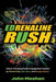 EDrenaline Rush: Game-changing Student Engagement Inspired by Theme Parks, Mud Runs, and Escape Rooms by John Meehan