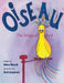 Oiseau: The Magical Bird by Debra Wosnik
