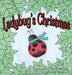 Ladybug's Christmas by Sofia Schofield
