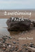 Questioning Faith: A Journey through the Bible, Faith, Hope, Love, History, Mystery, Myth and Science to the Goal of Christian Good News by Sheila Deeth