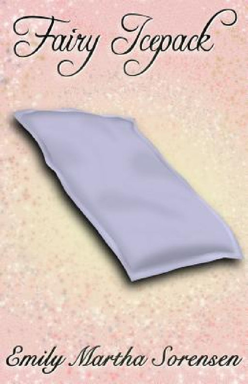 Fairy Icepack by Emily Martha Sorensen