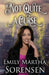 Not Quite a Curse by Emily Martha Sorensen