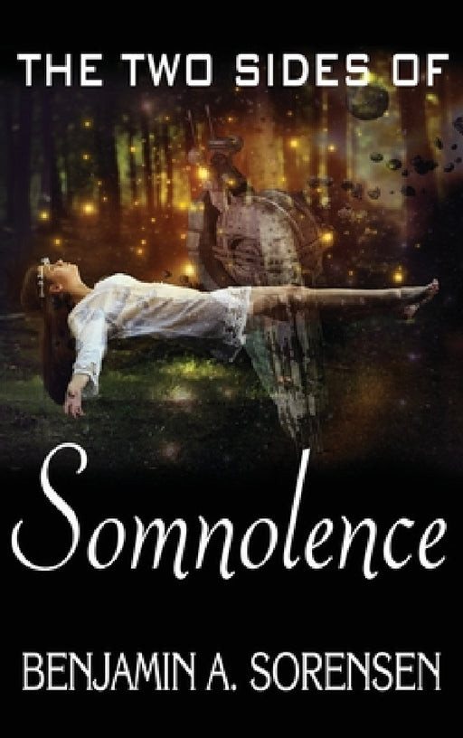 The Two Sides of Somnolence by Benjamin a. Sorensen