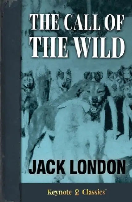 The Call of the Wild by Jack London