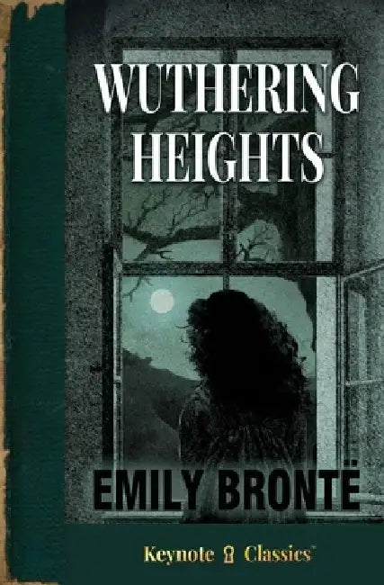 Wuthering Heights (Annotated Keynote Classics) by Emily Brontë
