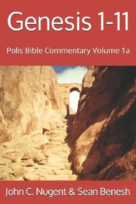Genesis 1-11: Volume 1a by Sean Benesh