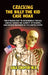 Cracking the Billy the Kid Case Hoax: The Bizarre Plot to Exhume Billy the Kid, Convict Sheriff Pat Garret of Murder, and Become President of the Unit by Gale Cooper