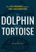 The Dolphin and the Tortoise: How Self-Awareness Impacts Agile Transformations by Jason Wrubel