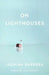 On Lighthouses by Jazmina Barrera