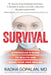 Survival: A Physician's Guide to Health and Being Your Own Healer by Radha Gopalan