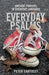 Everyday Psalms: Ancient Prayers in Everyday Language by Santucci Peter