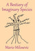 A Bestiary of Imaginary Species by Mario Milosevic