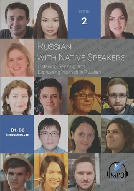 Russian with Native Speakers (Book 2): Listening, Reading, and Expressing Yourself in Russian by Oksana Baranova, Matthew Aldrich