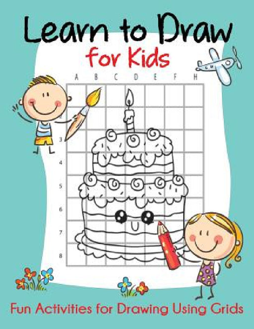 Learn to Draw for Kids by Blue Wave Press