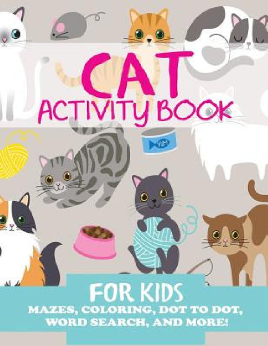 Cat Activity Book for Kids by Blue Wave Press