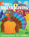 Happy Thanksgiving Coloring Book for Toddlers by Blue Wave Press