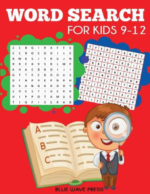Word Search for Kids 9-12 by Blue Wave Press