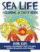 Sea Life Coloring Activity Book for Kids by Blue Wave Press