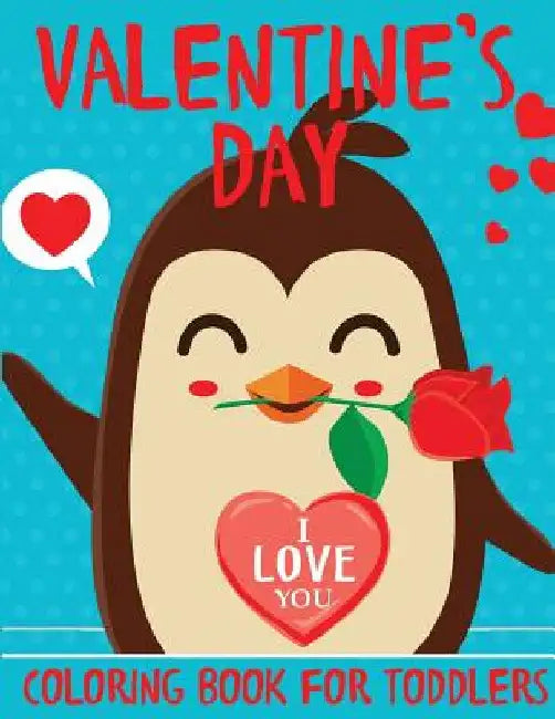 Valentine's Day Coloring Book for Toddlers by Blue Wave Press