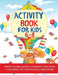 Activity Book for Kids 6-8 by Blue Wave Press