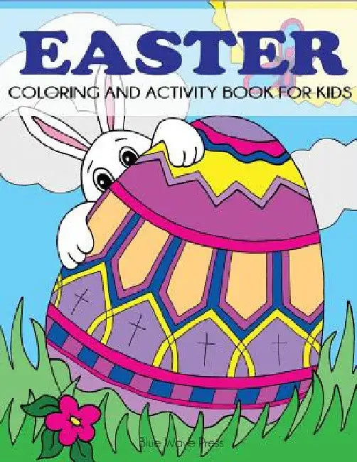 Easter Coloring and Activity Book for Kids by Blue Wave Press