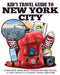 Kid's Travel Guide to New York City: A Must Have Travel Book for Kids with Best Places to Visit, Fun Facts, Activities, Games, and More! by Julie Grady