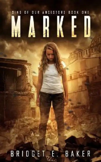 Marked by Bridget E. Baker