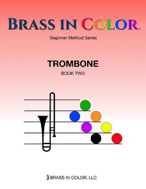 Brass in Color: Trombone Book 2 by Sean Burdette