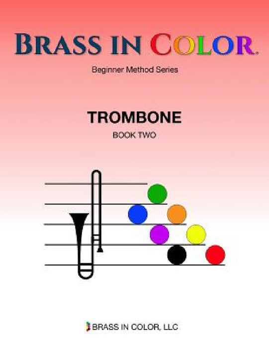 Brass in Color: Trombone Book 2 by Sean Burdette