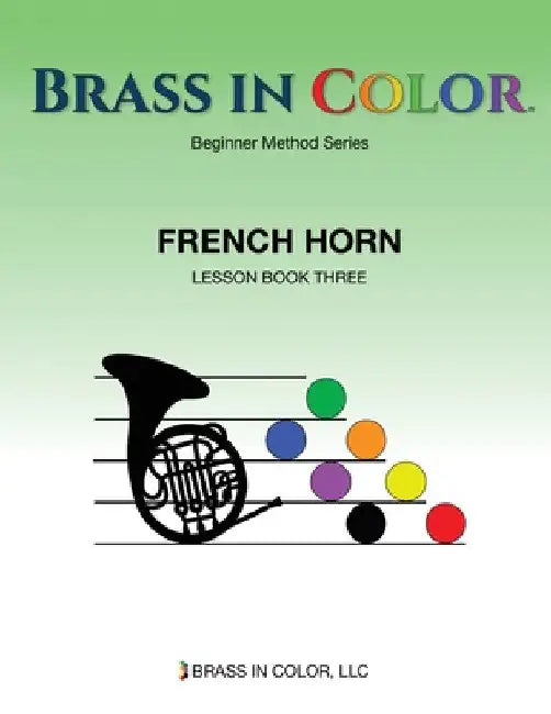 Brass in Color: French Horn Book 3 by Sean Burdette