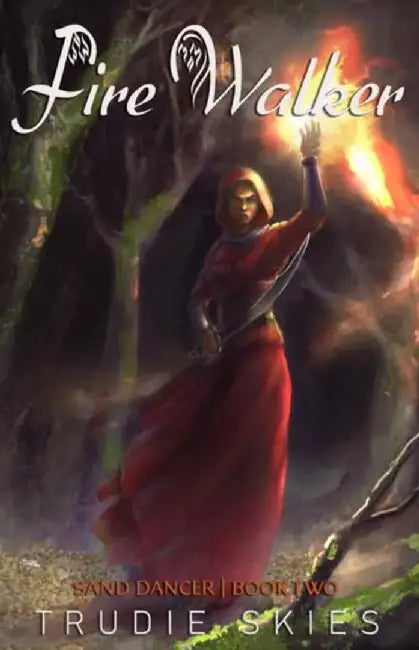 Fire Walker by Trudie Skies