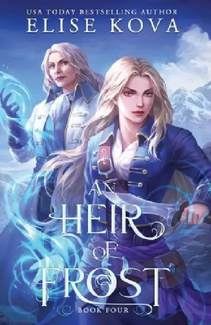 An Heir of Frost by Elise Kova