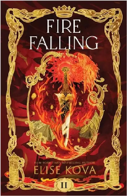 Fire Falling by Kova, Elise