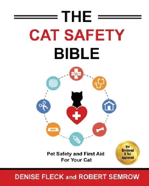 The Cat Safety Bible by Denis Fleck