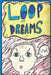 Loop of Dreams by Claire Burbank