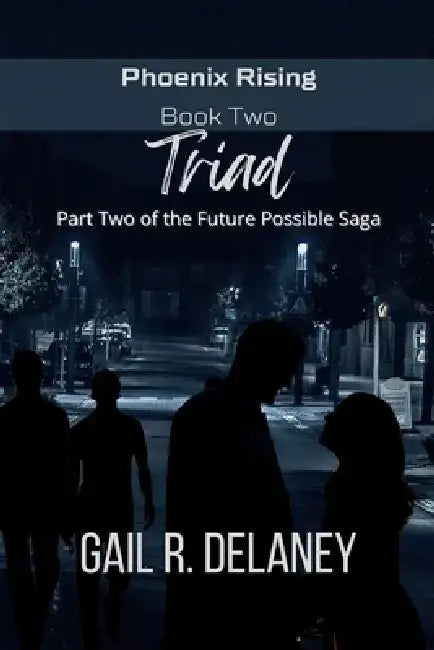 Triad by Gail R. Delaney