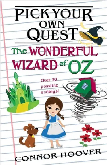 Pick Your Own Quest: The Wonderful Wizard of Oz by Hoover, Connor