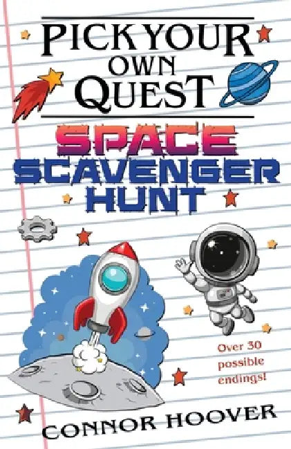 Pick Your Own Quest: Space Scavenger Hunt by Connor Hoover