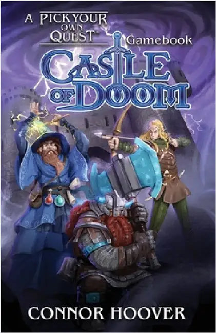 Castle of Doom: A Pick Your Own Quest Gamebook by Hoover, Connor