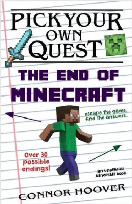 Pick Your Own Quest: The End of Minecraft by Hoover, Connor