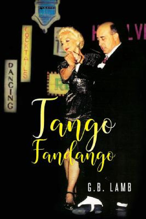 Tango Fandango by G. B. Lamb