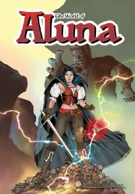 The World of Aluna: Trade Paperback by Paula Garces